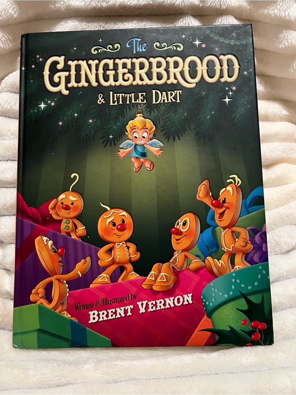 The Gingerbrood & Little Dart Hardback Storybook - with CD by Brent Vernon